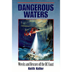 ISBN Dangerous Waters: Wrecks and Rescues off the BC Coast