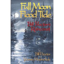 ISBN Full Moon, Flood Tide: Bill Proctor's Raincoast
