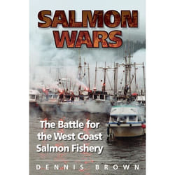 ISBN Salmon Wars: The Battle for the West Coast Salmon Fishery