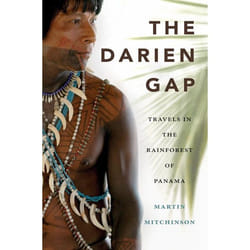 ISBN The Darien Gap: Travels in the Rainforest of Panama