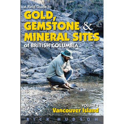 ISBN A Field Guide to Gold, Gemstones and Minerals Vol 1: Vancouver Island