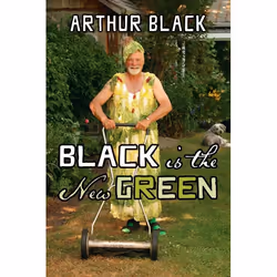 ISBN Black is the New Green, Anglais, Couverture rigide, 256 pages