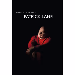 ISBN The Collected Poems of Patrick Lane, Anglais, Couverture rigide, 544 pages
