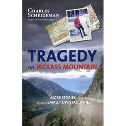 ISBN Tragedy on Jackass Mountain: More Stories from a Small-Town Mountie, Anglais, Livre broché, 224 pages
