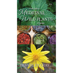 ISBN A Field Guide to Medicinal Wild Plants of Canada