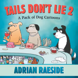ISBN Tails Don't Lie 2: A Pack of Dog Cartoons, Anglais, Livre broché, 128 pages
