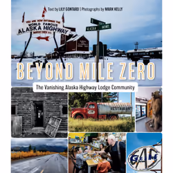 ISBN Beyond Mile Zero: The Vanishing Alaska Highway Lodge Community, Anglais, Livre broché, 224 pages