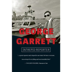 ISBN George Garrett: Intrepid Reporter