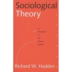 ISBN Sociological Theory: An Introduction to the Classical Tradition
