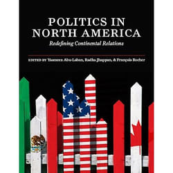 ISBN Politics in North America: Redefining Continental Relations