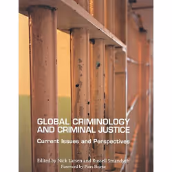 ISBN Global Criminology and Criminal Justice: Current Issues and Perspectives, Anglais, 518 pages