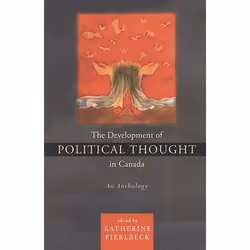 ISBN The Development of Political Thought in Canada: An Anthology, Anglais, 324 pages