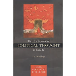 ISBN The Development of Political Thought in Canada: An Anthology