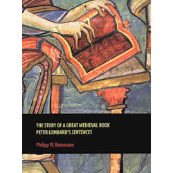 ISBN The Story of a Great Medieval Book: Peter Lombard's 'Sentences'