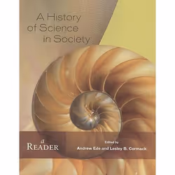 ISBN A History of Science in Society: A Reader, Anglais, 470 pages