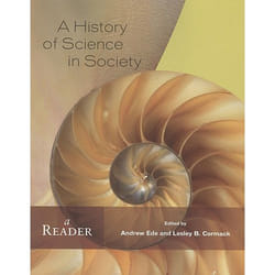 ISBN A History of Science in Society: A Reader