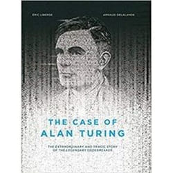 ISBN Case of Alan Turing : The Extraordinary and Tragic Story of The Legendary Codebreaker livre Roman Anglais Couverture rigide
