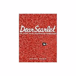 ISBN Dear Scarlet: The Story of My Postpartum Depression, comédies & nouvelles graphiques, Anglais, 128 pages