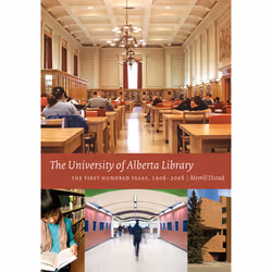 The University of Alberta Press The University of Alberta Library, histoire, Anglais, 280 pages