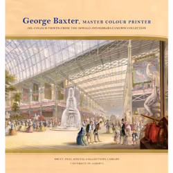 The University of Alberta Press George Baxter, Master Colour Printer, Art & design, Anglais, 16 pages