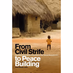 ISBN From Civil Strife to Peace Building, Anglais, Livre broché, 312 pages