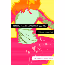ISBN Gender, Health, and Popular Culture, Anglais, Livre broché, 330 pages