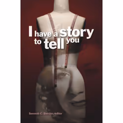 ISBN I Have a Story to Tell You, Anglais, Livre broché, 324 pages