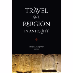 ISBN Travel and Religion in Antiquity, Anglais, Couverture rigide, 306 pages