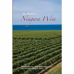ISBN The World of Niagara Wine, Anglais, Livre broché, 295 pages