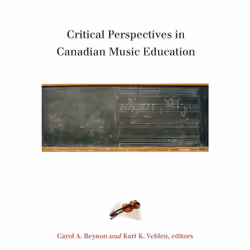 ISBN Critical Perspectives in Canadian Music Education, Anglais, Livre broché, 230 pages