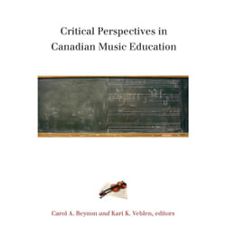 ISBN Critical Perspectives in Canadian Music Education livre Anglais Livre broché 230 pages