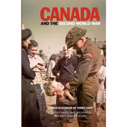 ISBN Canada and the Second World War, Anglais, Livre broché, 500 pages