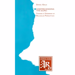 ISBN Comprehending the Guru ( Toward a Grammar of Religious Perception ), 144 pages