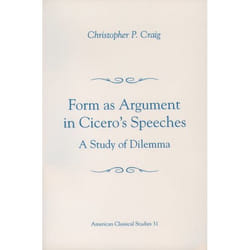 ISBN Form As Argument in Cicero's Speeches ( A Study of Dilemma ) livre
