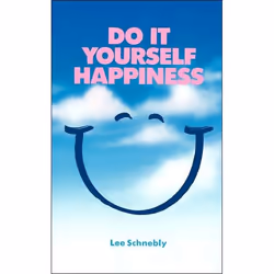 ISBN Do It Yourself Happiness, Santé, esprit et corps, Anglais, Livre broché, 216 pages