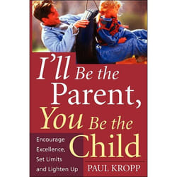 ISBN I'll Be The Parent, You Be The Child livre Education Anglais