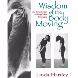 ISBN Wisdom of the Body Moving, Livre broché, 384 pages
