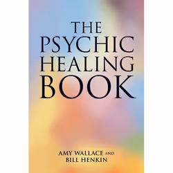 ISBN The Psychic Healing Book, Livre broché, 240 pages