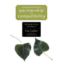 ISBN A Homeopathic Guide to Partnership and Compatibility, Livre broché, 288 pages