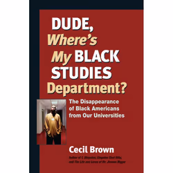 ISBN Dude, Where’s My Black Studies Department?, Livre broché, 160 pages