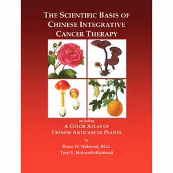 ISBN The Scientific Basis of Chinese Integrative Cancer Therapy, Couverture rigide, 416 pages