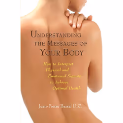 ISBN Understanding the Messages of Your Body, Livre broché, 256 pages
