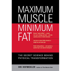 Maximum Muscle, Minimum Fat