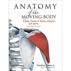 ISBN Anatomy of the Moving Body, Second Edition livre