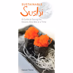 ISBN Sustainable Sushi, nourriture & boisson, Anglais, Livre broché, 128 pages