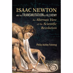 ISBN Isaac Newton and the Transmutation of Alchemy, Livre broché, 272 pages