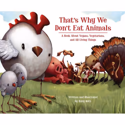 ISBN That’s Why We Don’t Eat Animals, Anglais, Couverture rigide, 48 pages