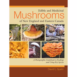ISBN Edible and Medicinal Mushrooms of New England and Eastern Canada, Livre broché, 248 pages
