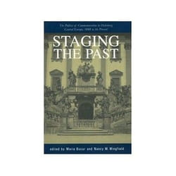 ISBN Staging the Past: The Politics of Commemoration in Habsburg Central Europe, 1848 to the Present livre politique Anglais