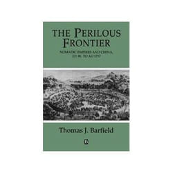 ISBN Perilous Frontier: Nomadic Empires and China livre politique Anglais